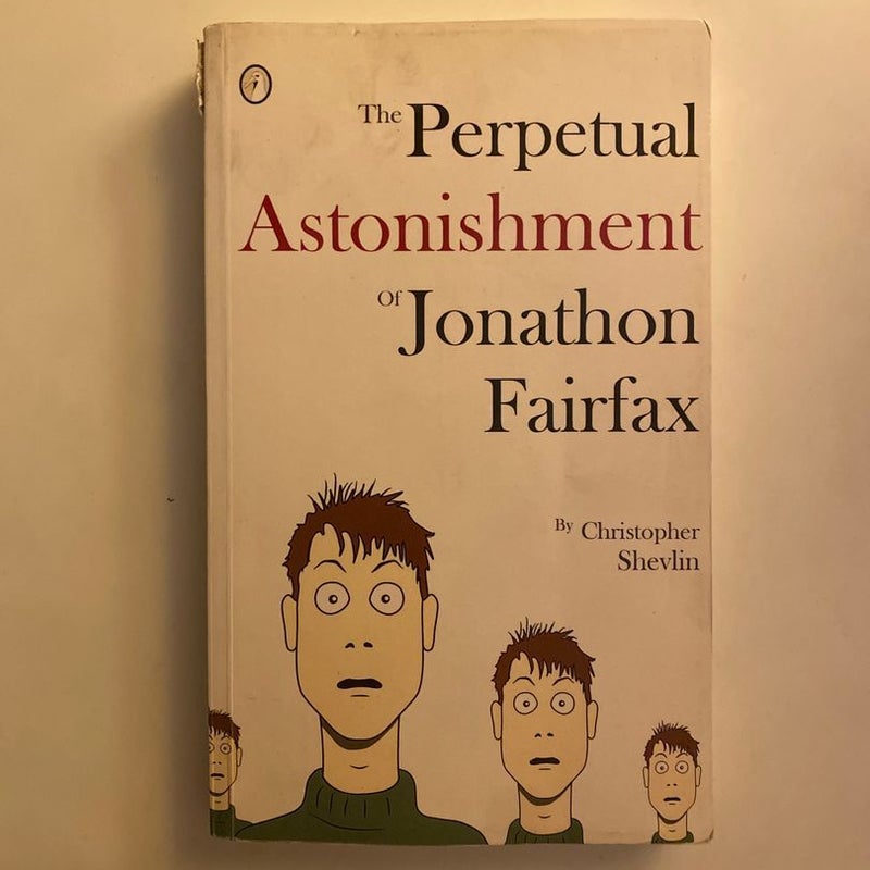 The Perpetual Astonishment of Jonathon Fairfax