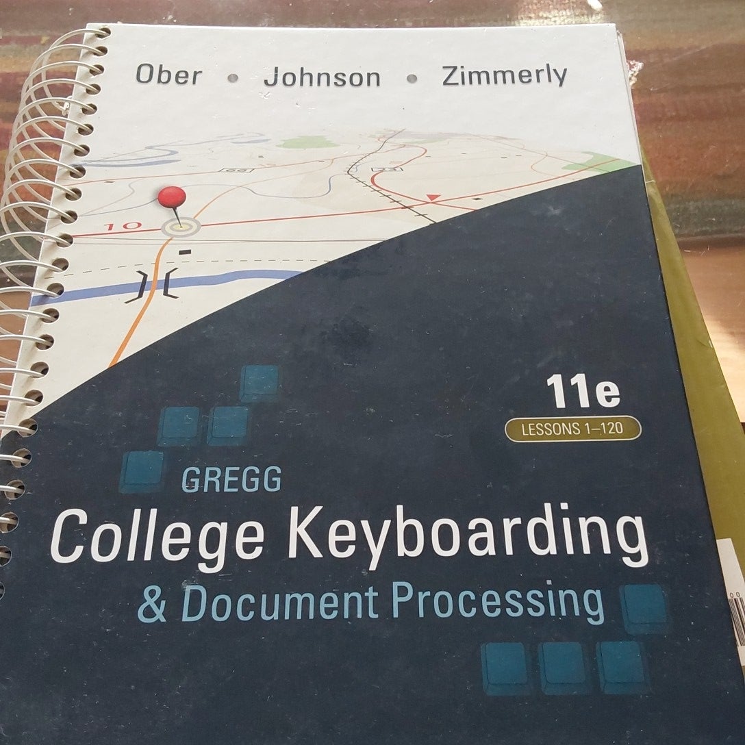 Gregg College Keyboarding & Document Processing (GDP); Lessons 1-120, Main Text