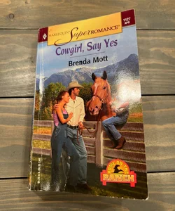 Cowgirl, Say Yes