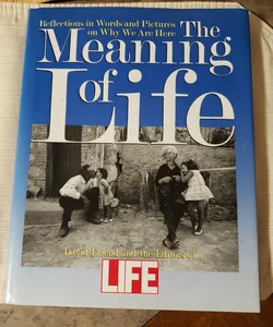 The Meaning of Life