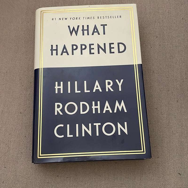 What Happened by Hillary Rodham Clinton