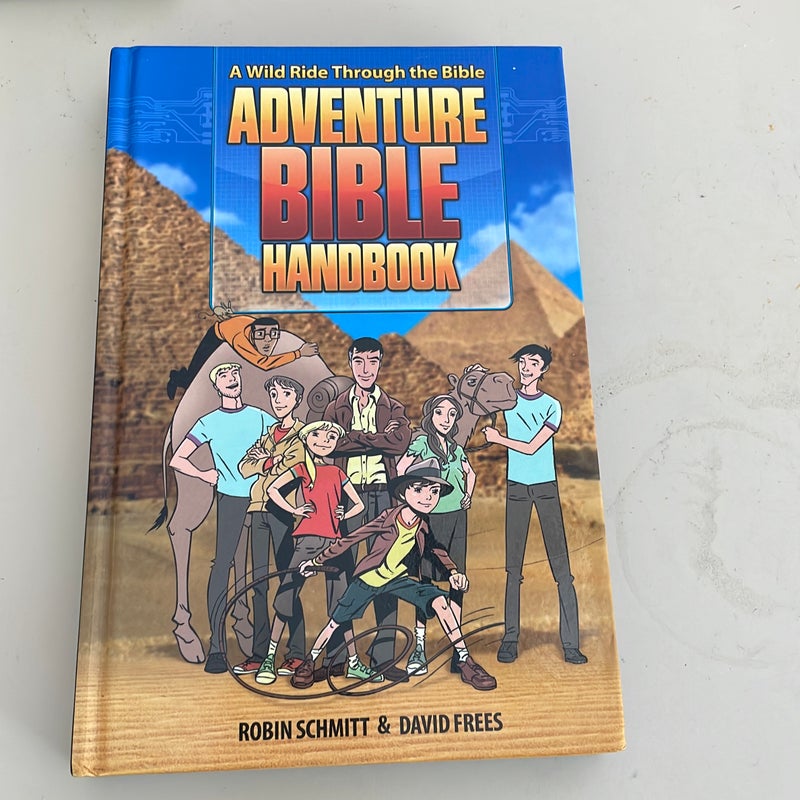 A Wild Ride Through the Bible: Adventure Bible Handbook