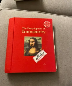 The Encyclopedia of Immaturity