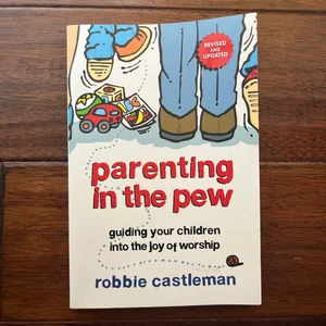 Parenting in the Pew