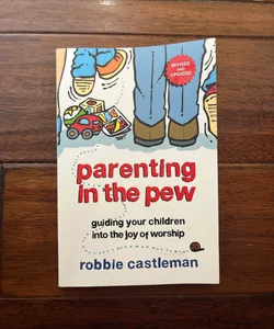 Parenting in the Pew