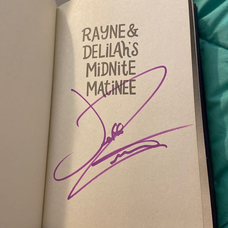 Rayne and Delilah's Midnite Matinee signed 