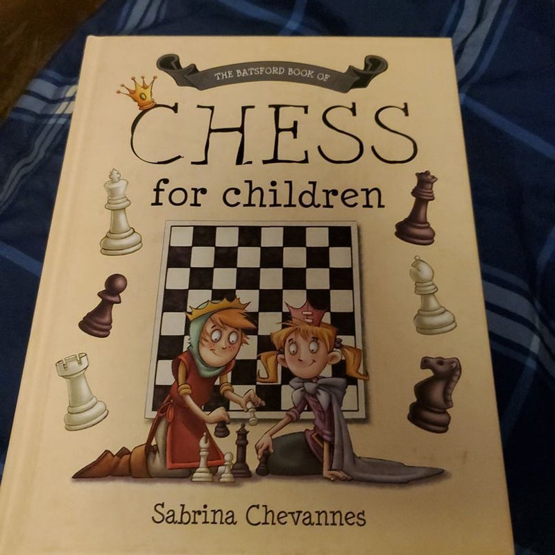 The Batsford Book of Chess for Children