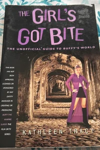 Girl's got Bite: Unofficial guide to Buffy