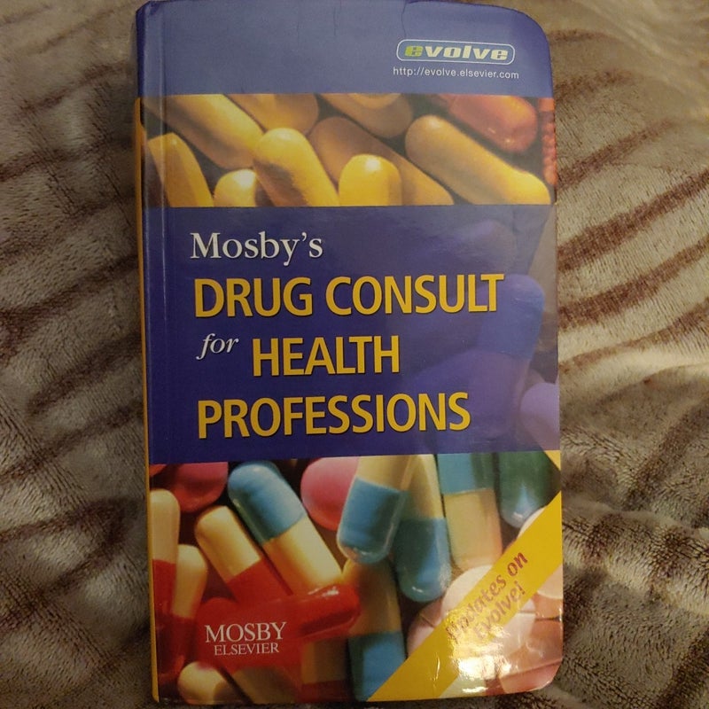 Mosby's Drug Consult for Health Professions