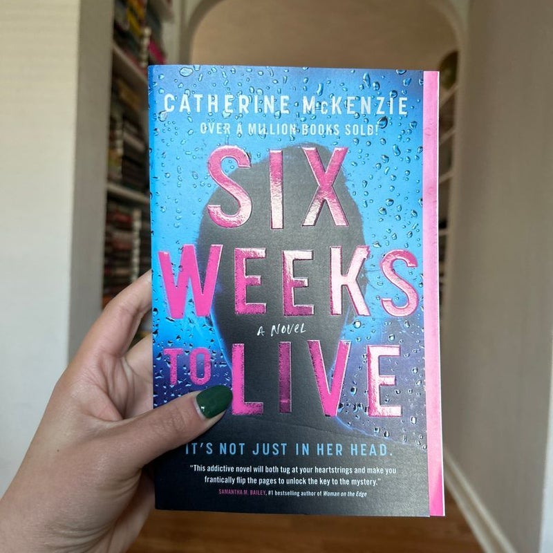 Six Weeks to Live