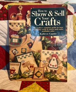 How to Show and Sell Your Crafts