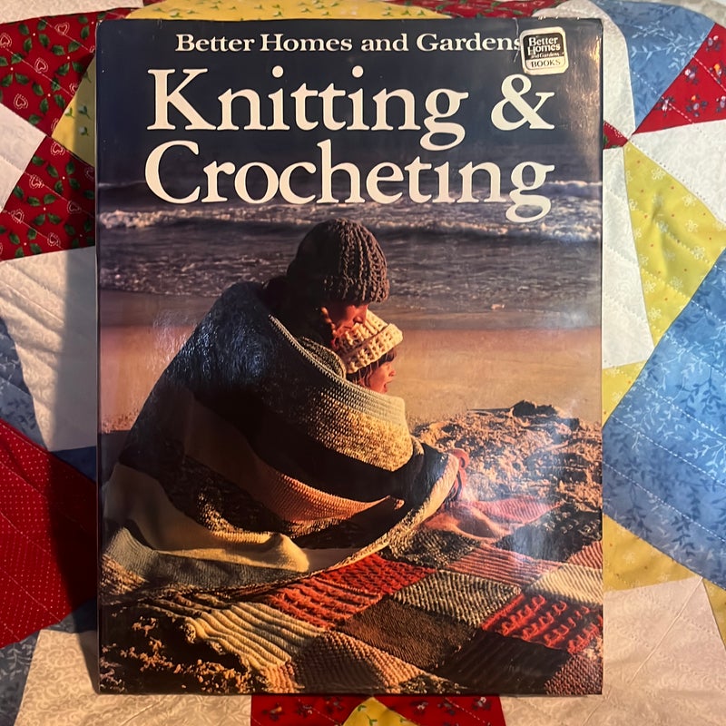 Better homes and Gardens knitting and crocheting