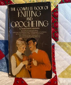 The complete book of knitting and crocheting