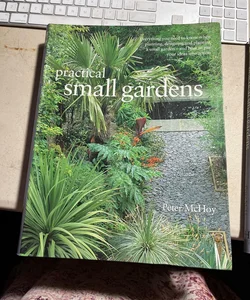 Practical Small Gardens