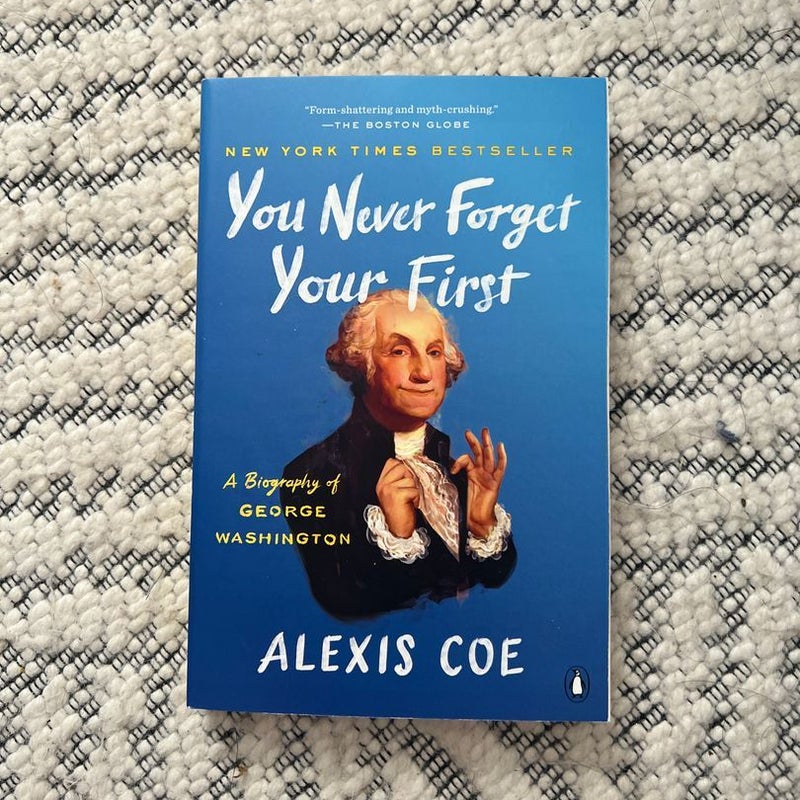You Never Forget Your First