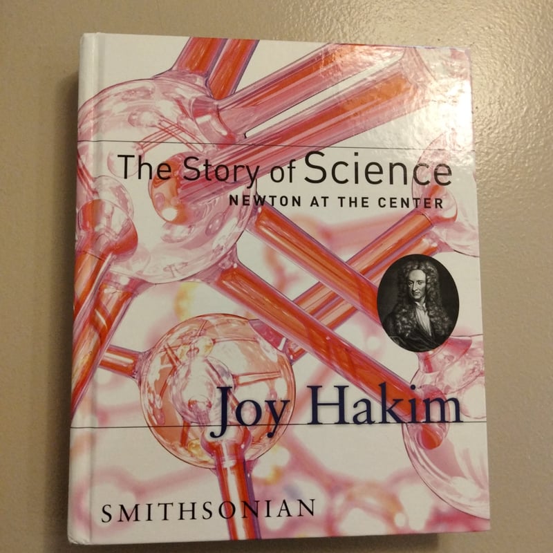 The Story of Science by Joy Hakim