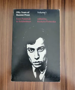 Fifty Years of Russian Prose Vol. 1