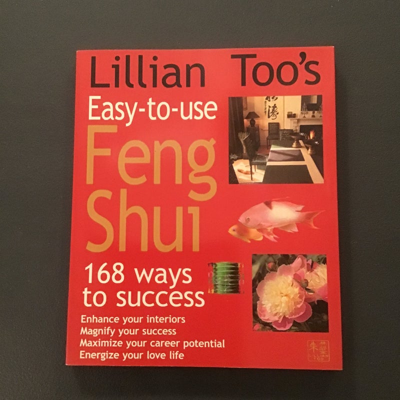 Lillian Too's Easy-to-Use Feng Shui