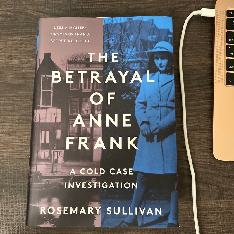 The Betrayal of Anne Frank