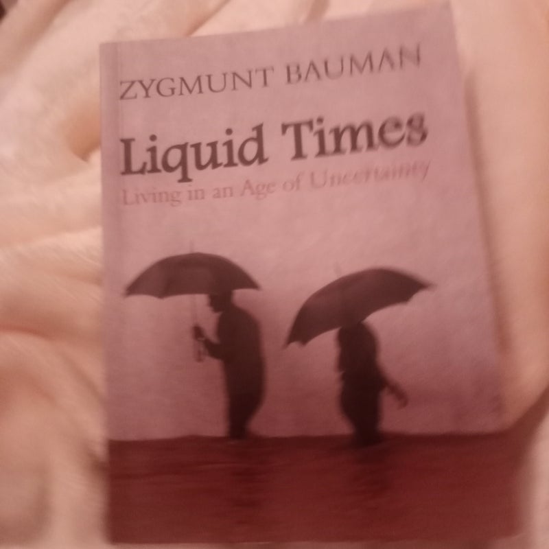 Liquid Times