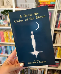 A Dress the Color of the Moon