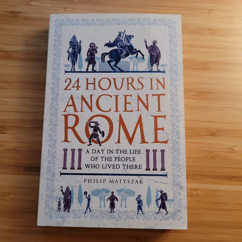 24 Hours in Ancient Rome