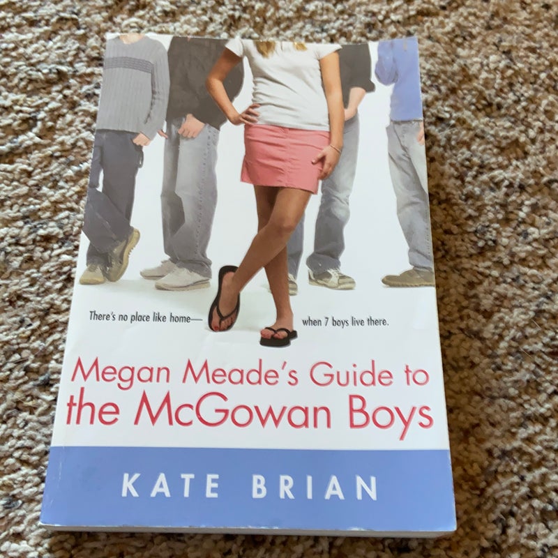 Megan Meade's Guide to the McGowan Boys