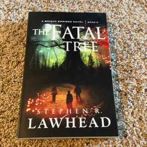 The Fatal Tree