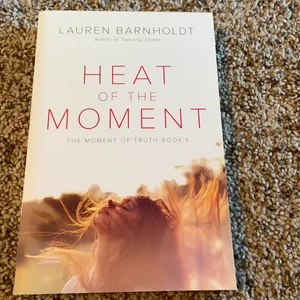 Heat of the Moment