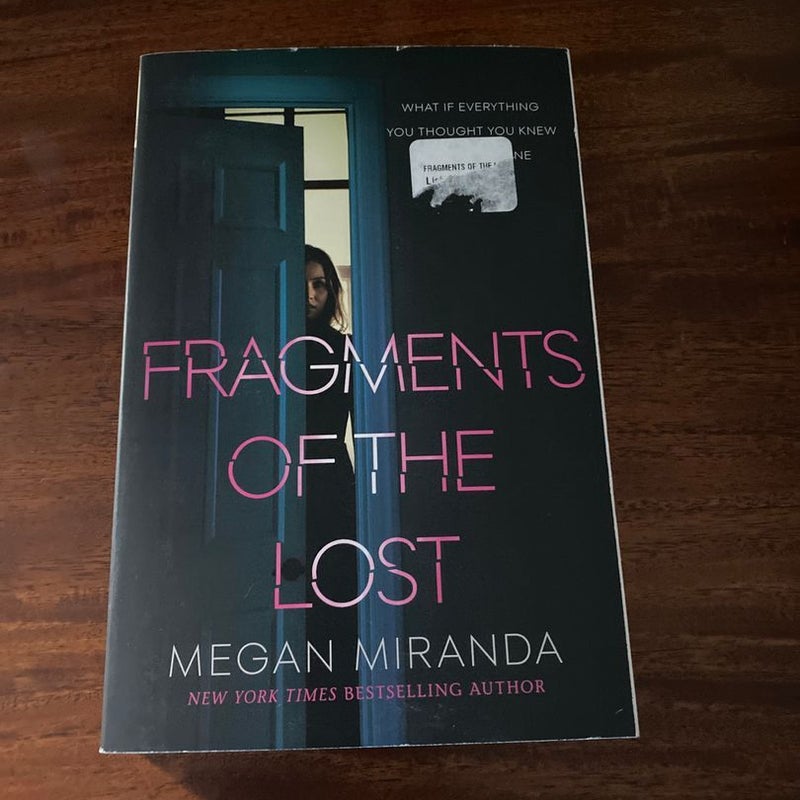 Fragments of the Lost