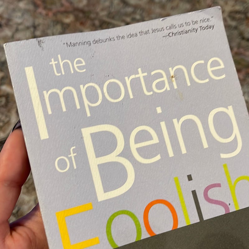 The Importance of Being Foolish