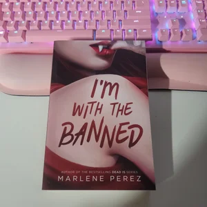 I'm with the Banned
