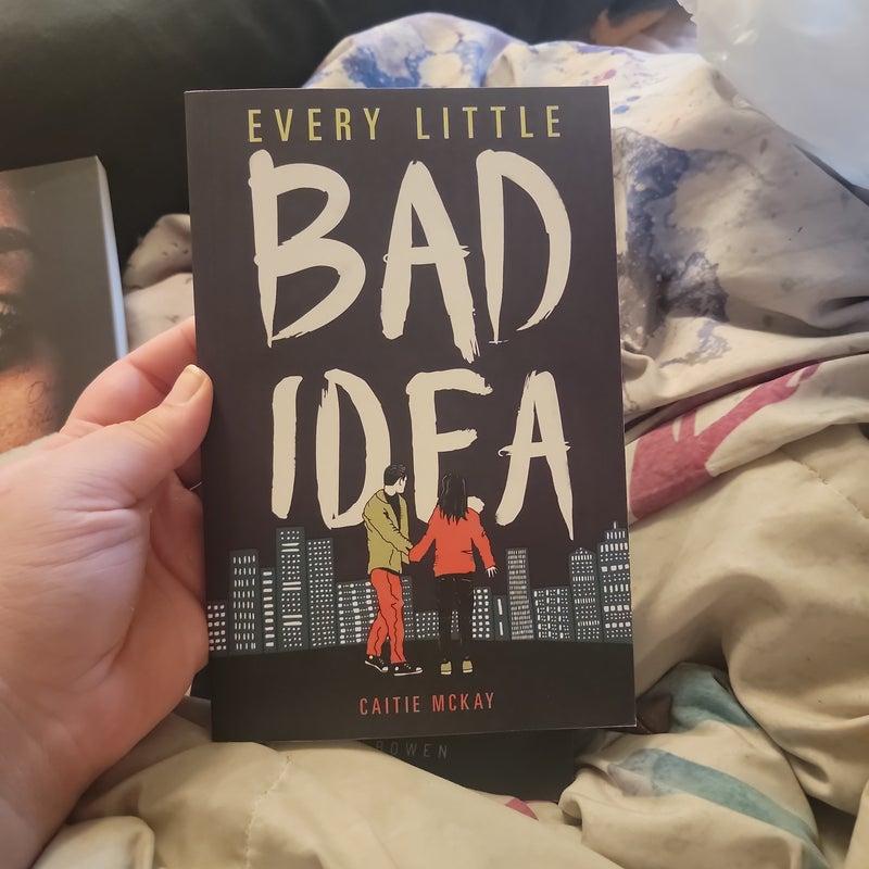 Every Little Bad Idea