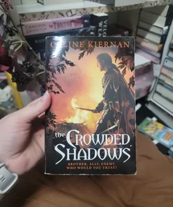 The Crowded Shadows