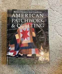 American patchwork & Quilting