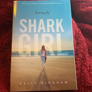Formerly Shark Girl