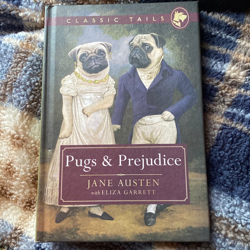 Pugs and Prejudice (Classic Tails 1)