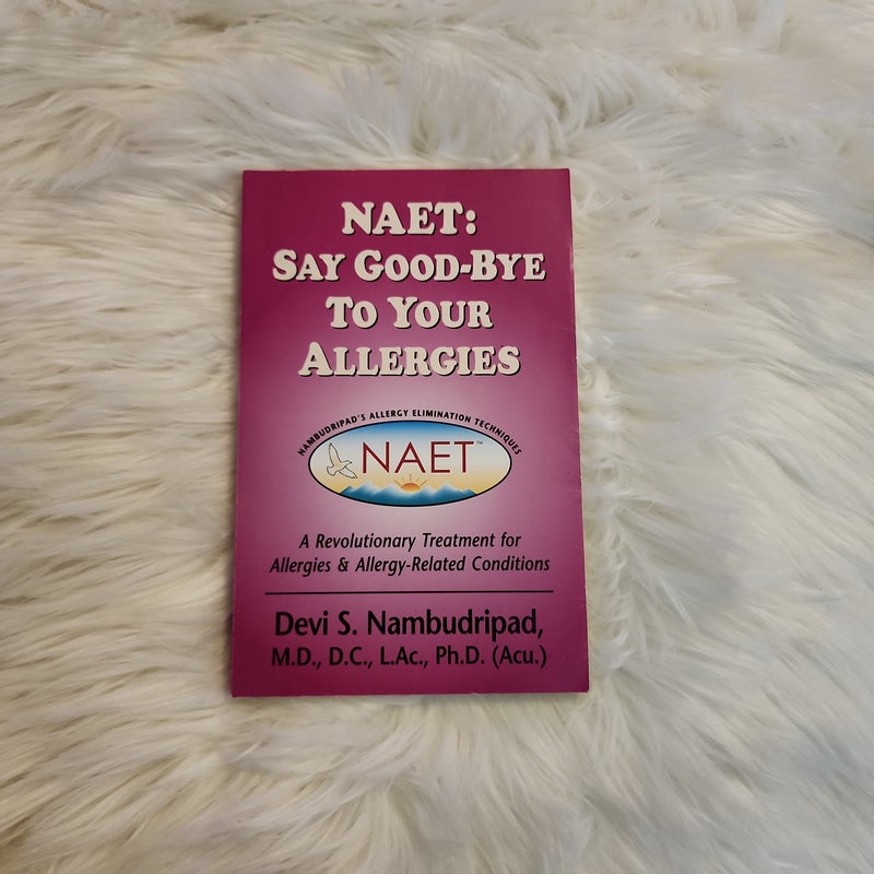 NAET: Say Good-bye to Your Allergies