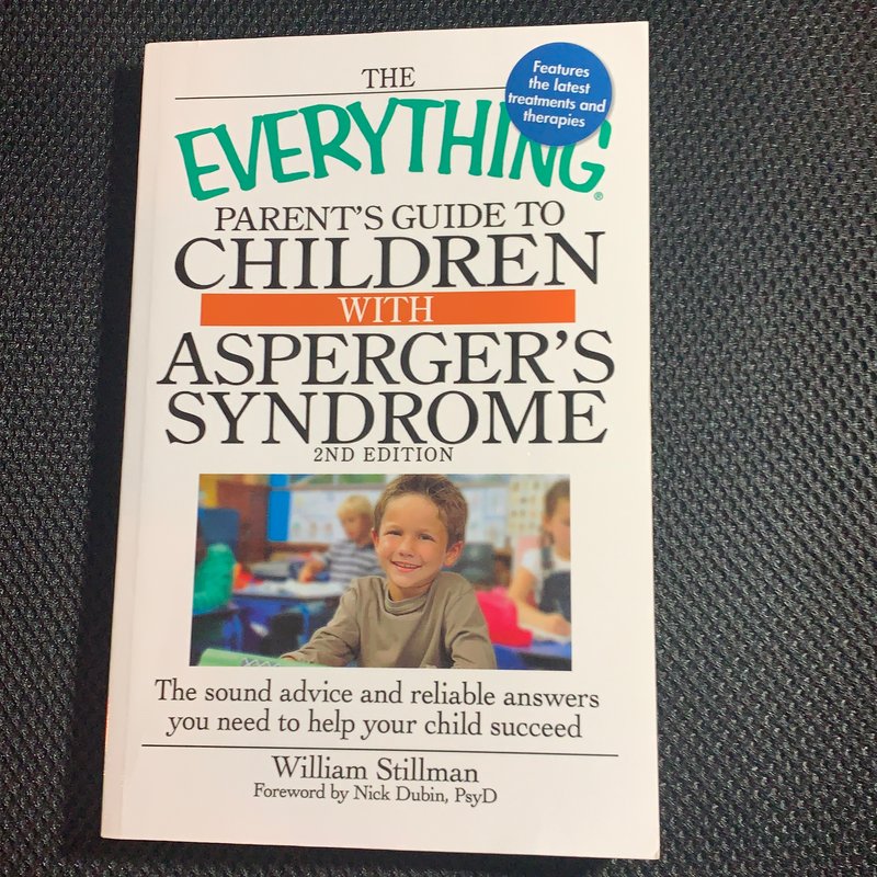The Everything Parent's Guide to Children with Asperger's Syndrome by ...