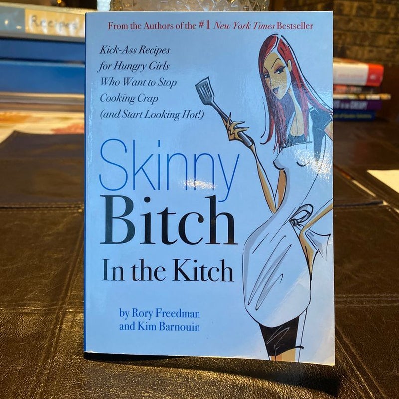 Skinny Bitch in the Kitch