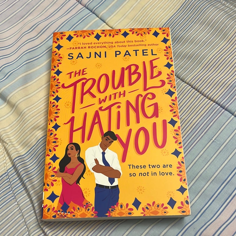 The Trouble with Hating You