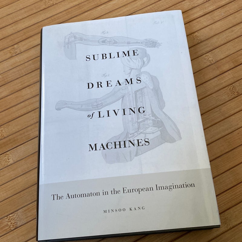 Sublime Dreams of Living Machines