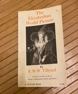 The Elizabethan World Picture 