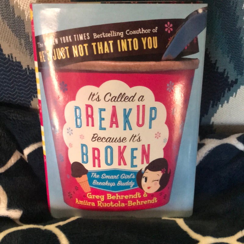 It's Called a Breakup Because It's Broken