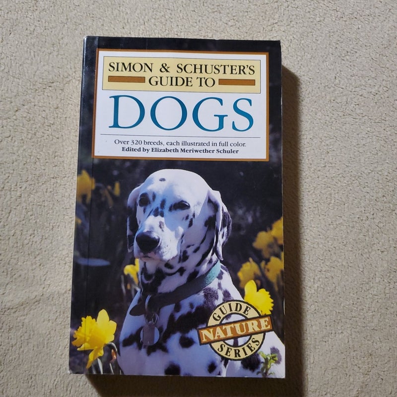 Simon and Schuster's Guide to Dogs