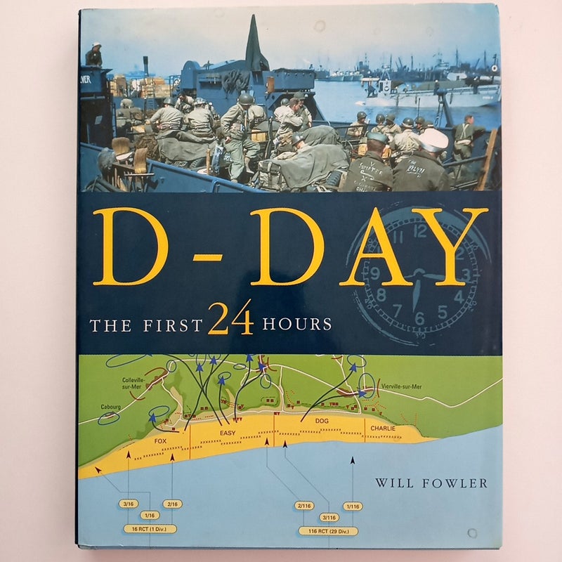 D-Day the First 24 Hours