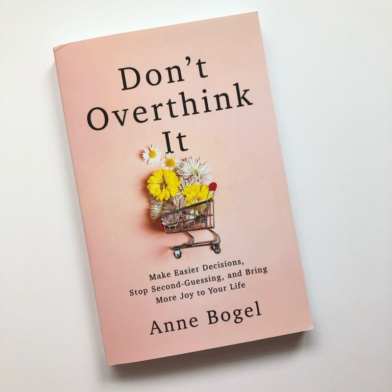 Don't Overthink It AUTOGRAPHED