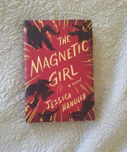 The Magnetic Girl *SIGNED*