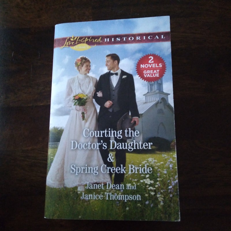 Courting the Doctor's Daughter and Spring Creek Bride