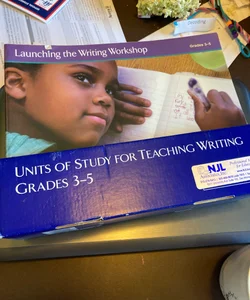Units of Study for Teaching Writing, Grades 3-5